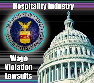 Hospitality Industry Wage Violation Lawsuits