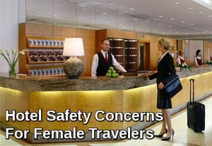 Hotel Safety Concerns For Female Travelers